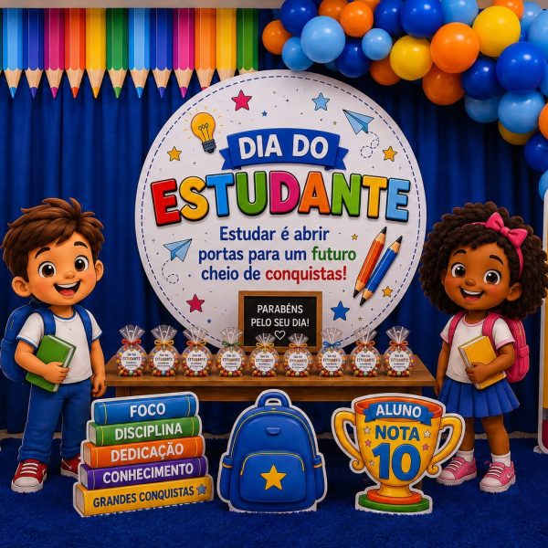 DECORAÇÃO DIA DO ESTUDANTE.